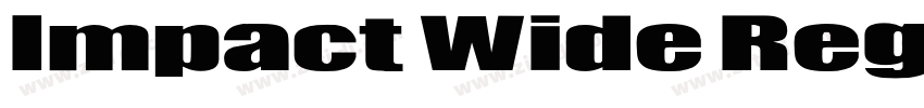 Impact Wide Regular字体转换 Impact Wide Regular字体转换